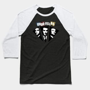 good fellas Baseball T-Shirt